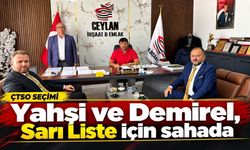 Yahşi ve Demirel, Sarı Liste için sahada