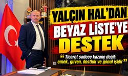 Yalçın Hal’dan Beyaz Liste’ye destek