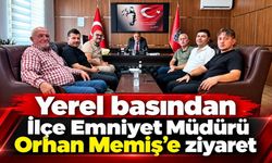 Yerel basından İlçe Emniyet Müdürü Orhan Memiş’e ziyaret