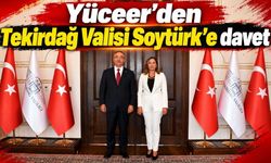 Yüceer’den Tekirdağ Valisi Soytürk'e davet