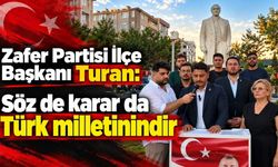 Turan: Söz de karar da Türk milletinindir