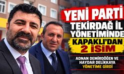 Yeni Parti Tekirdağ İl Yönetimine Kapaklı'dan 2 isim girdi