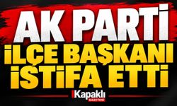 AK Parti ilçe başkanı istifa etti