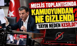 Meclis toplantısında kamuoyundan ne gizlendi? Yayın neden kesildi?