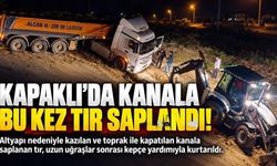 Kapaklı'da kanala bu kez tır saplandı