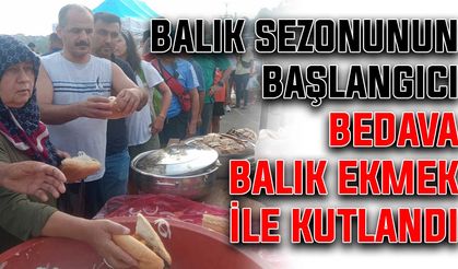Balık sezonunun başlangıcı bedava balık ekmek ile kutlandı