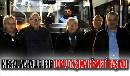 Kırsal mahallelere toplu taşıma hizmeti başladı