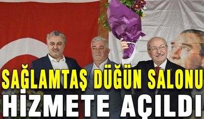 Sağlamtaş Düğün Salonu hizmete açıldı