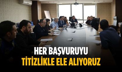 “Her başvuruyu titizlikle ele alıyoruz”