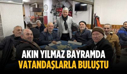 Akın Yılmaz bayramda vatandaşlarla buluştu