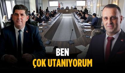 “Ben çok utanıyorum”