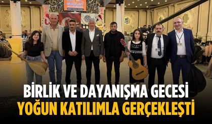 Birlik ve dayanışma gecesi yoğun katılımla gerçekleşti