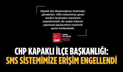 CHP Kapaklı: SMS sistemimize erişim engellendi