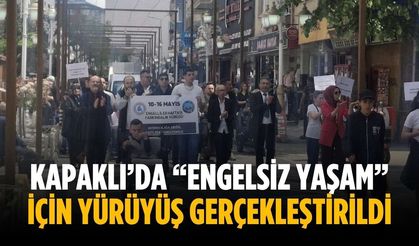 Kapaklı’da “Engelsiz Yaşam” için yürüyüş gerçekleştirildi