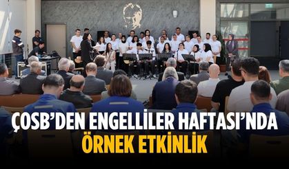 ÇOSB’den Engelliler Haftası’nda örnek etkinlik