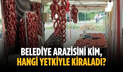 Belediye arazisini kim, hangi yetkiyle kiraladı?
