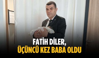 Fatih Diler, üçüncü kez baba oldu