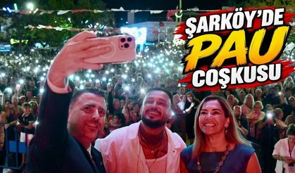 Şarköy’de PAU Coşkusu