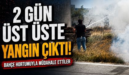 2 gün üst üste yangın çıktı: Bahçe hortumuyla müdahale ettiler