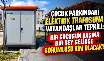 Çocuk parkındaki elektrik trafosuna vatandaşlar tepkili