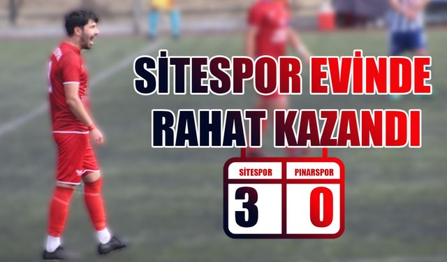 Sitespor evinde zorlanmadan kazandı: 3-0