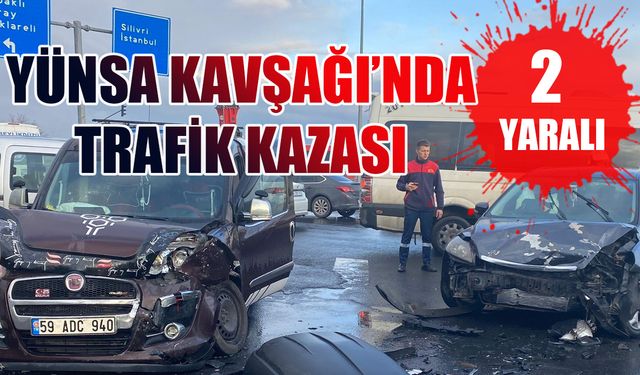 Yünsa Kavşağı’nda trafik kazası: 2 yaralı