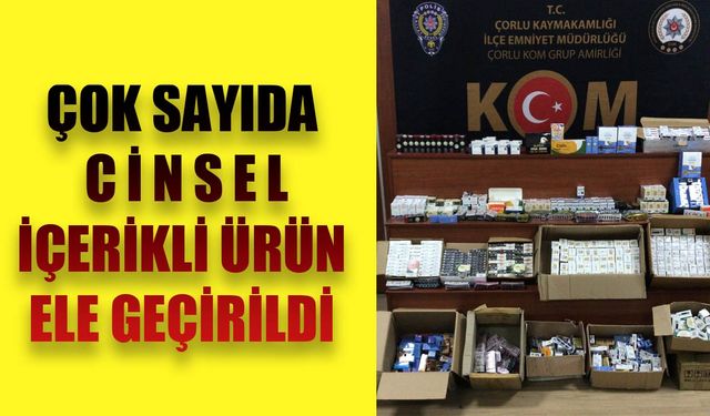 Çok sayıda cinsel içerikli ürün ele geçirildi