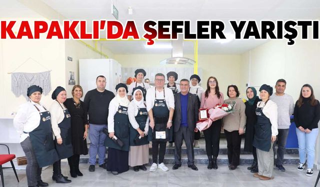 Kapaklı'da şefler yarıştı