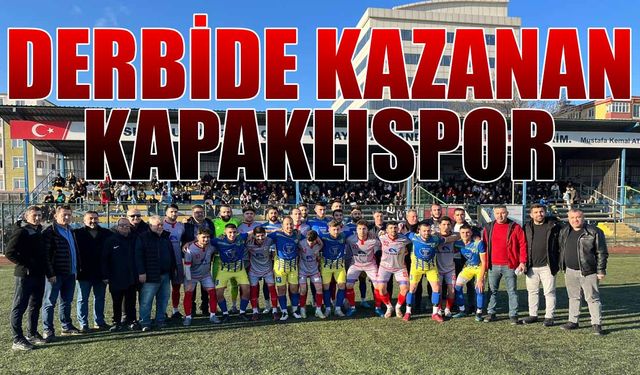 Kapaklı derbisinde kazanan Kapaklıspor oldu