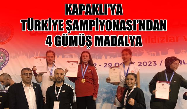 Kapaklı’ya Türkiye Şampiyonası’ndan 4 gümüş madalya