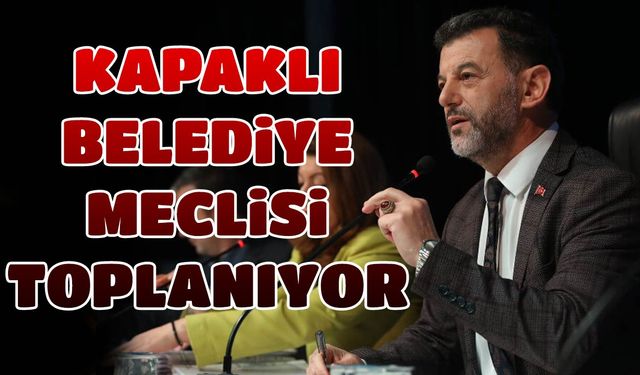 Kapaklı Belediye meclisi yarın toplanıyor