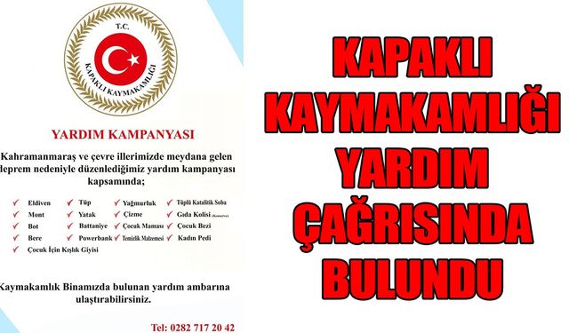 Kapaklı Kaymakamlığı yardım çağrısında bulundu