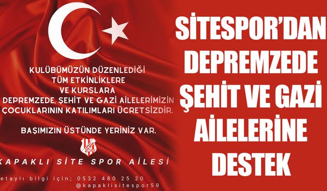 Sitespor’dan depremzede, şehit ve gazi ailelerine destek