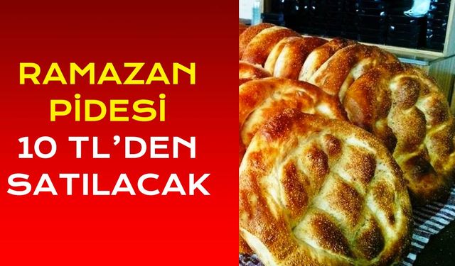 Tekirdağ'da pidenin fiyatı açıklandı