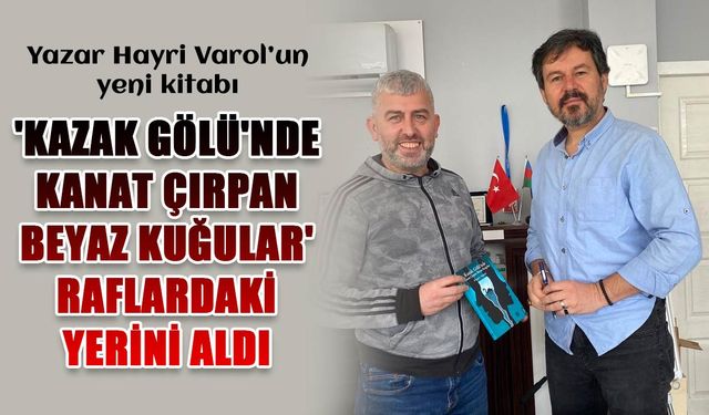 'Kazak Gölü'nde Kanat Çırpan Beyaz Kuğular' raflardaki yerini aldı