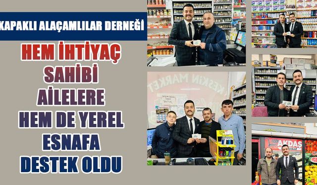 Hem ihtiyaç sahiplerine hem de yerel esnafa destek oldular