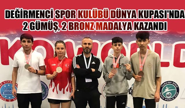 Değirmenci Spor Kulübü Dünya Kupası'nda 2 gümüş, 2 bronz madalya kazandı