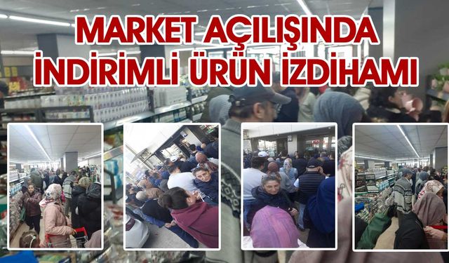 Market açılışında indirimli ürün izdihamı