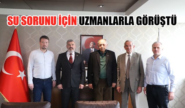 Başkan Çetin 'Su Sorunu' için uzmanlarla görüştü