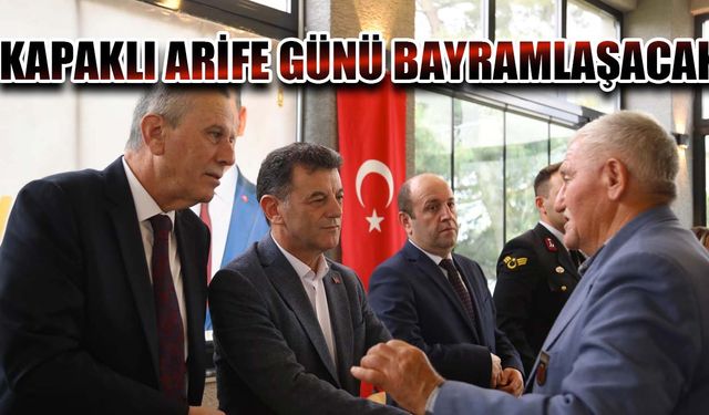 Kapaklı Arife Günü bayramlaşacak