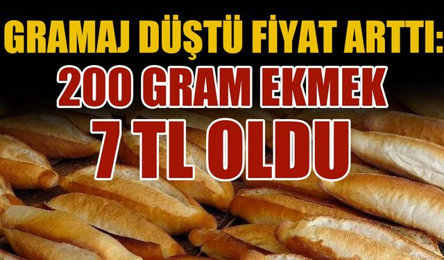 Gramaj düştü fiyat arttı: 200 Gram ekmek 7 TL oldu