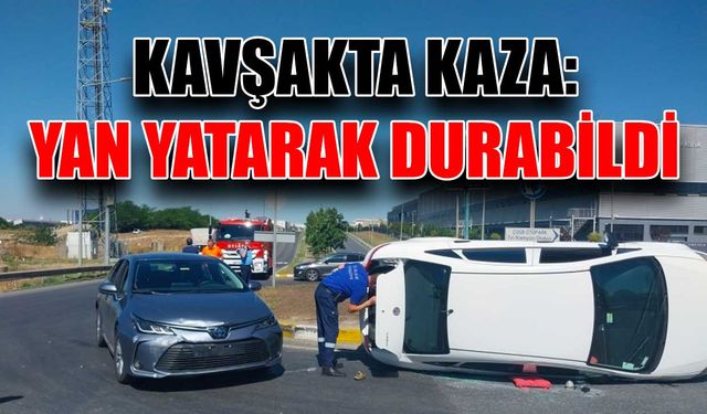 Kavşakta kaza: Yan yatarak durabildi