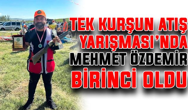 Tek Kurşun Atış Yarışması’nda Mehmet Özdemir birinci oldu