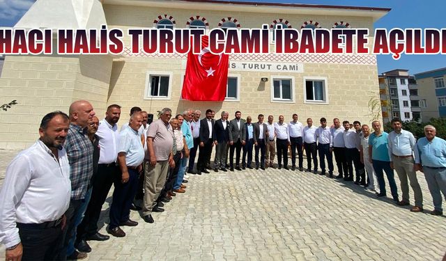 Hacı Halis Turut Cami ibadete açıldı