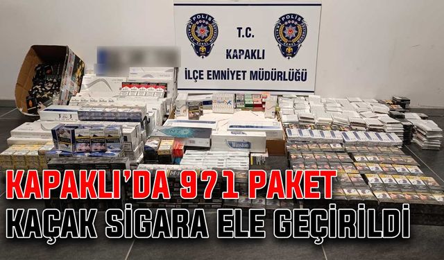 Kapaklı’da 971 paket kaçak sigara ele geçirildi