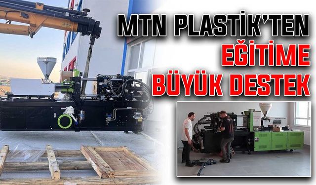 MTN Plastik’ten eğitime büyük destek