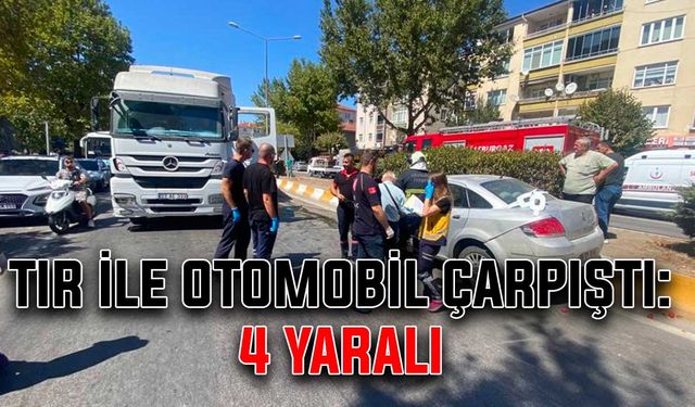 Tır ile otomobil çarpıştı: 4 yaralı