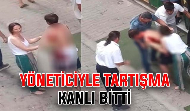 Yöneticiyle tartışma kanlı bitti