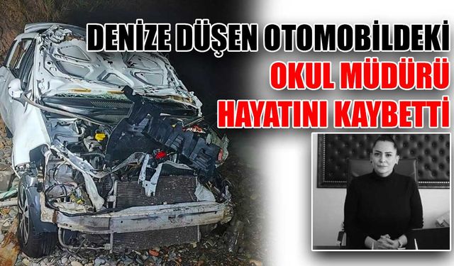 Denize düşen otomobildeki okul müdürü hayatını kaybetti