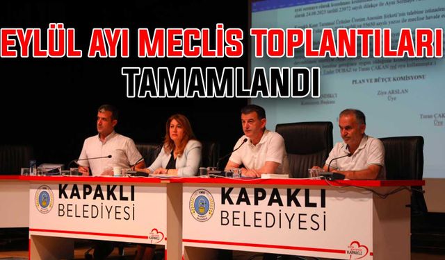 Eylül ayı meclis toplantıları tamamlandı